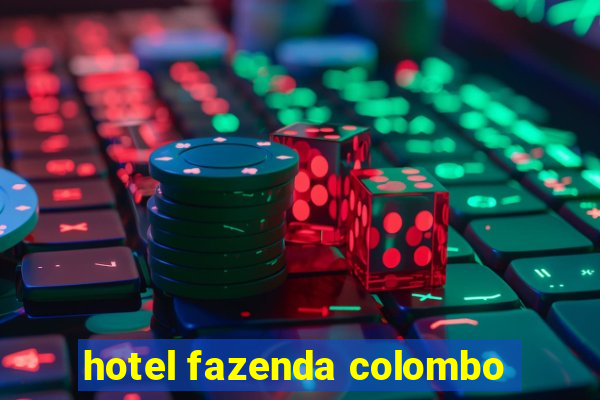 hotel fazenda colombo